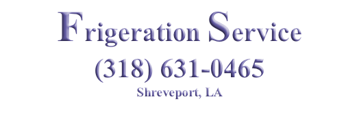 Frigeration Service
(318) 631-0465
Shreveport, LA